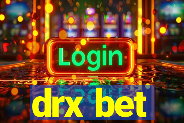 drx bet